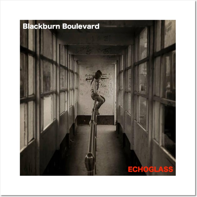 Blackburn Boulevard Wall Art by echoglassmusic